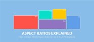 How To Know Which Aspect Ratio To Use In Your Photography