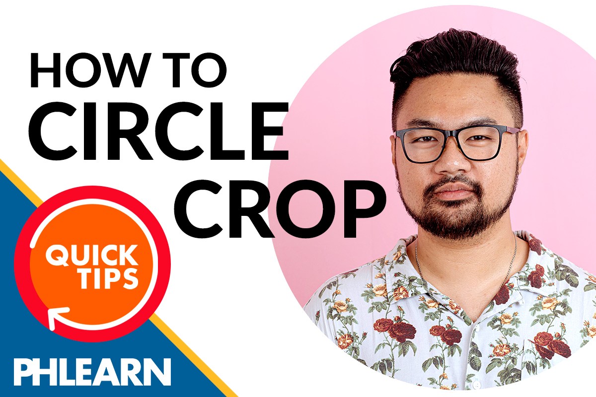 Quick Tips banner reading HOW TO CIRCLE CROP beside a man in glasses and a floral shirt against a pink background